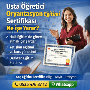 Usta Öğretici Oryantasyon Eğitimi Sertifikası