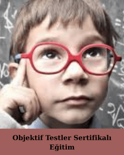 Objektif Testler Sertifikalı Eğitim