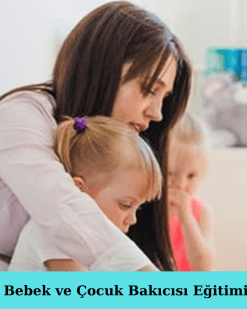 Bebek ve Çocuk Bakıcısı Eğitimi