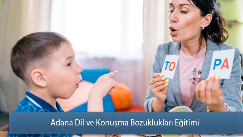 Adana Dil ve Konuşma Bozuklukları Eğitimi