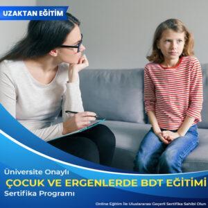 Çocuk ve Ergenlerde Bilişsel Davranışçı Terapi Eğitimi