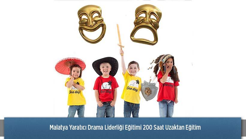 Malatya Yaratıcı Drama Liderliği Eğitimi 200 Saat Uzaktan Eğitim