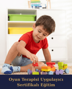 Oyun Terapisi Uygulayıcı Sertifikalı Eğitim